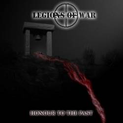 Legions Of War : Honour to the Past
